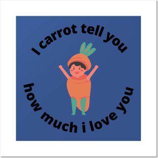 i carrot tell you how much i love you Posters and Art